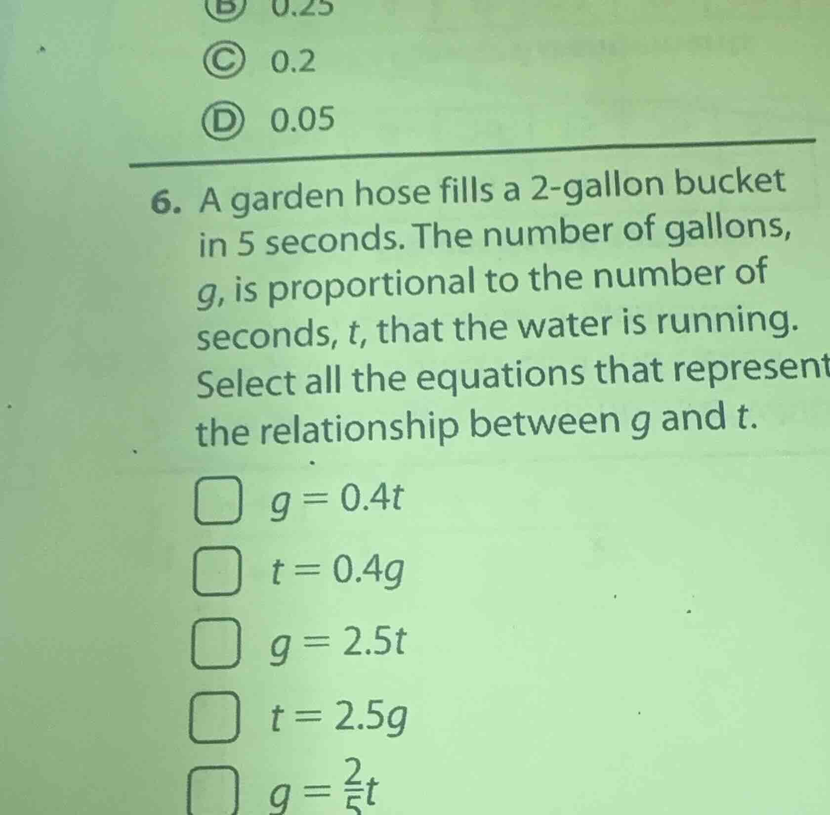 6. a garden hose fills a 2-gallon bucket in 5 seconds. the number of ga…