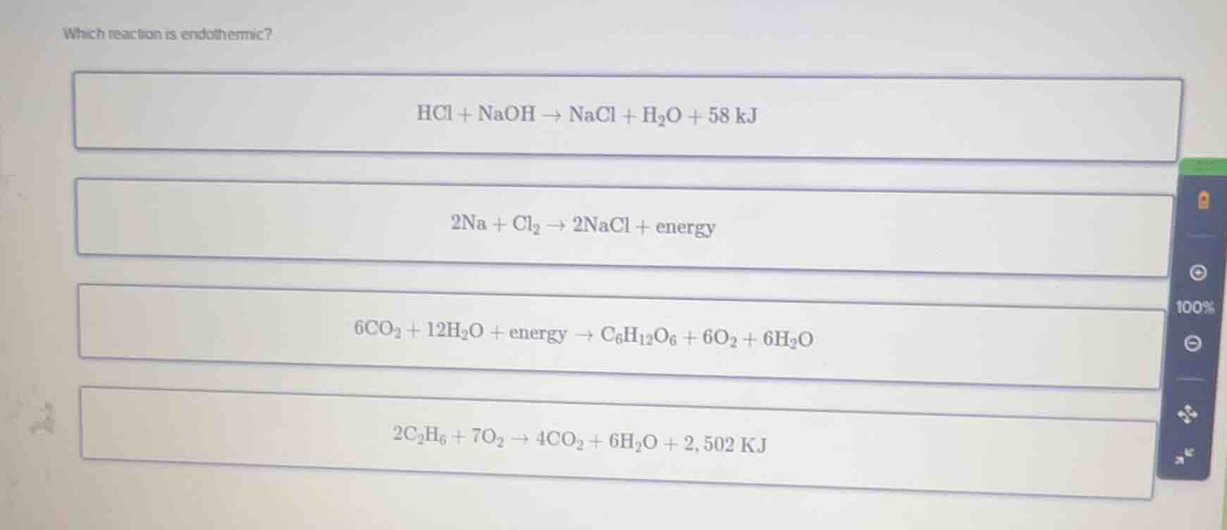 which reaction is endothermic? \\(\\ce{hcl + naoh \ ightarrow nacl + h_…