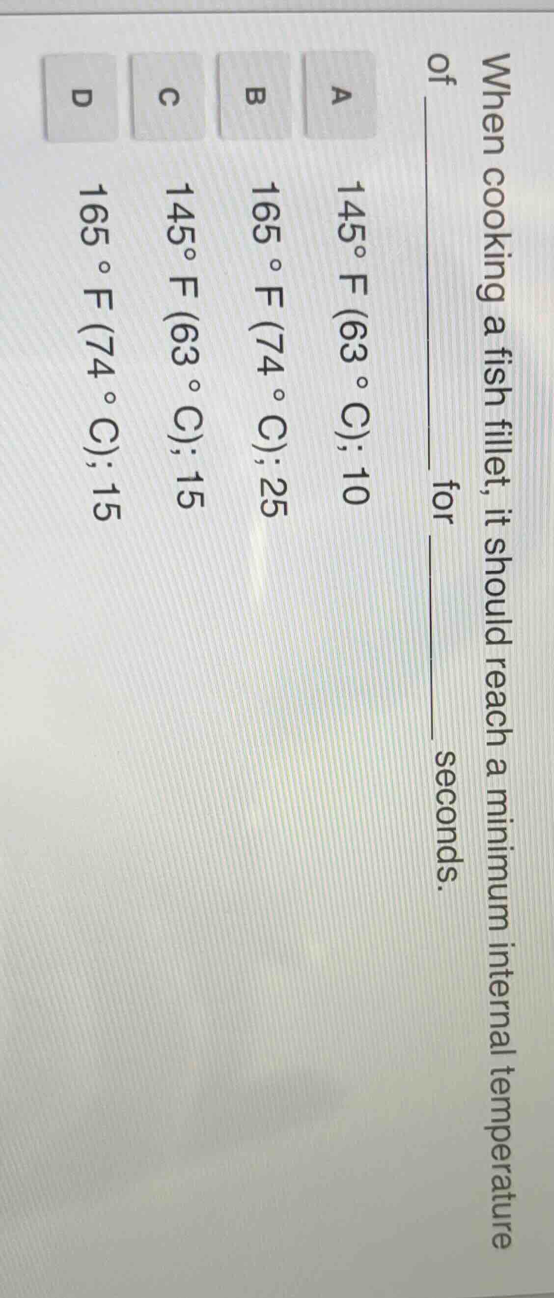 when cooking a fish fillet, it should reach a minimum internal temperat…