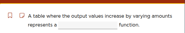 a table where the output values increase by varying amounts represents …