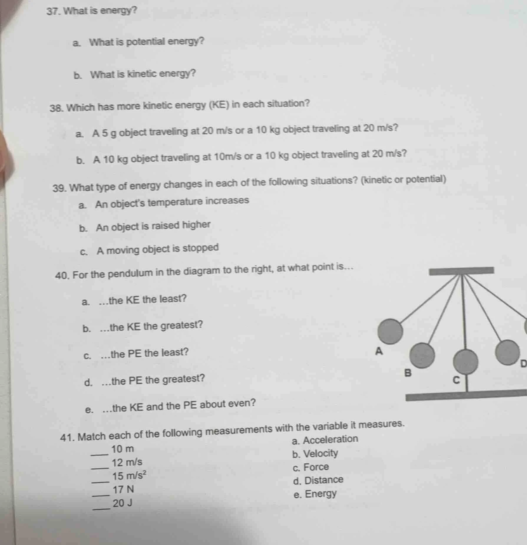 37. what is energy? a. what is potential energy? b. what is kinetic ene…
