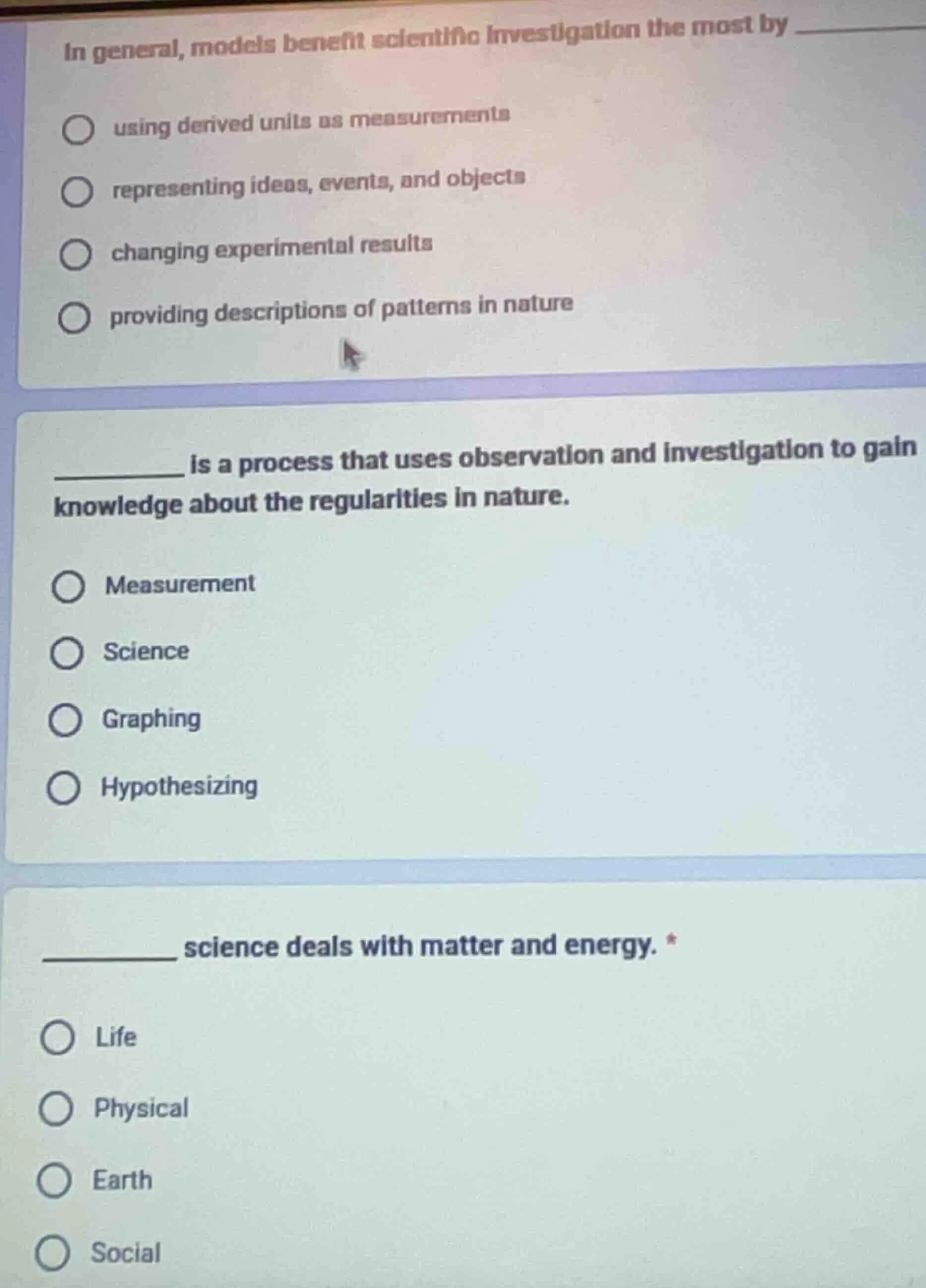in general, models benefit scientific investigation the most by using d…