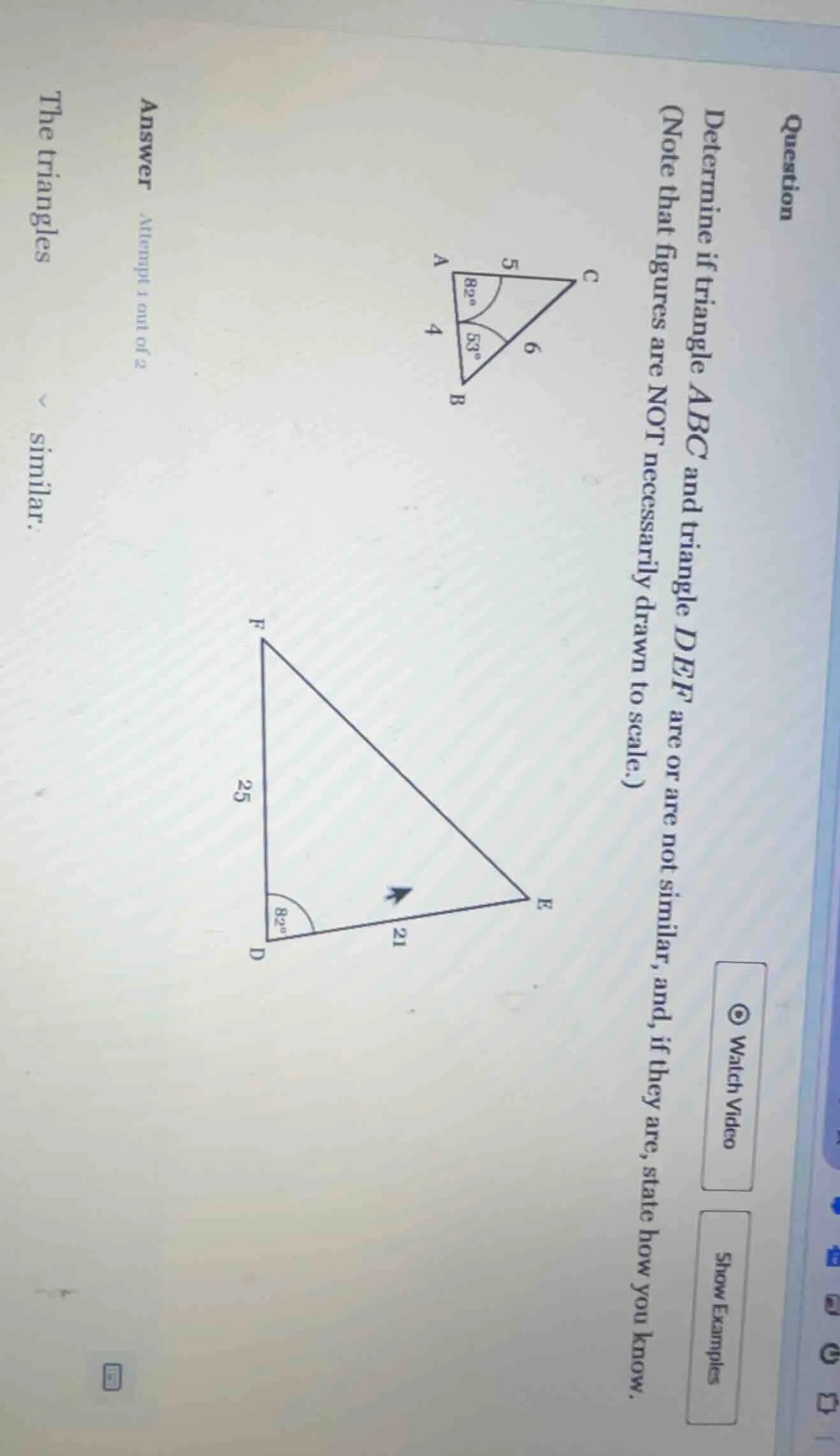 question determine if triangle abc and triangle def are or are not simi…