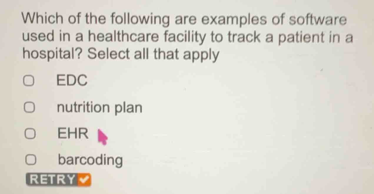 which of the following are examples of software used in a healthcare fa…