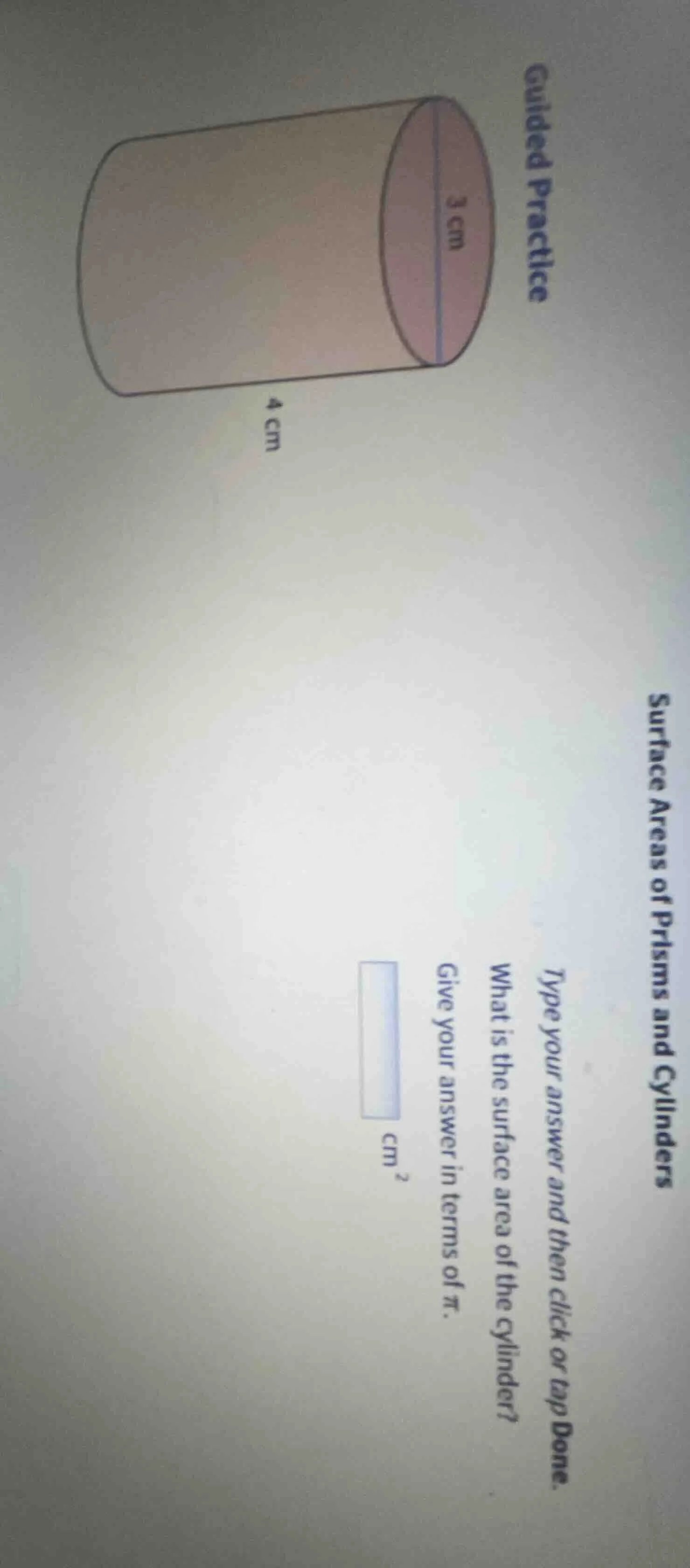 guided practice what is the surface area of the cylinder? give your ans…