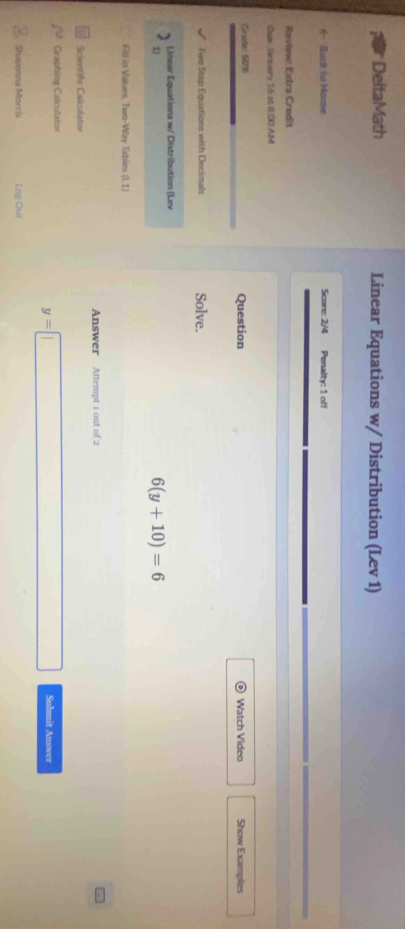 linear equations w/ distribution (lev 1) question solve. 6(y + 10) = 6 …