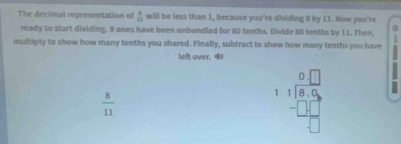 the decimal representation of \\(\\frac{8}{11}\\) will be less than 1, …