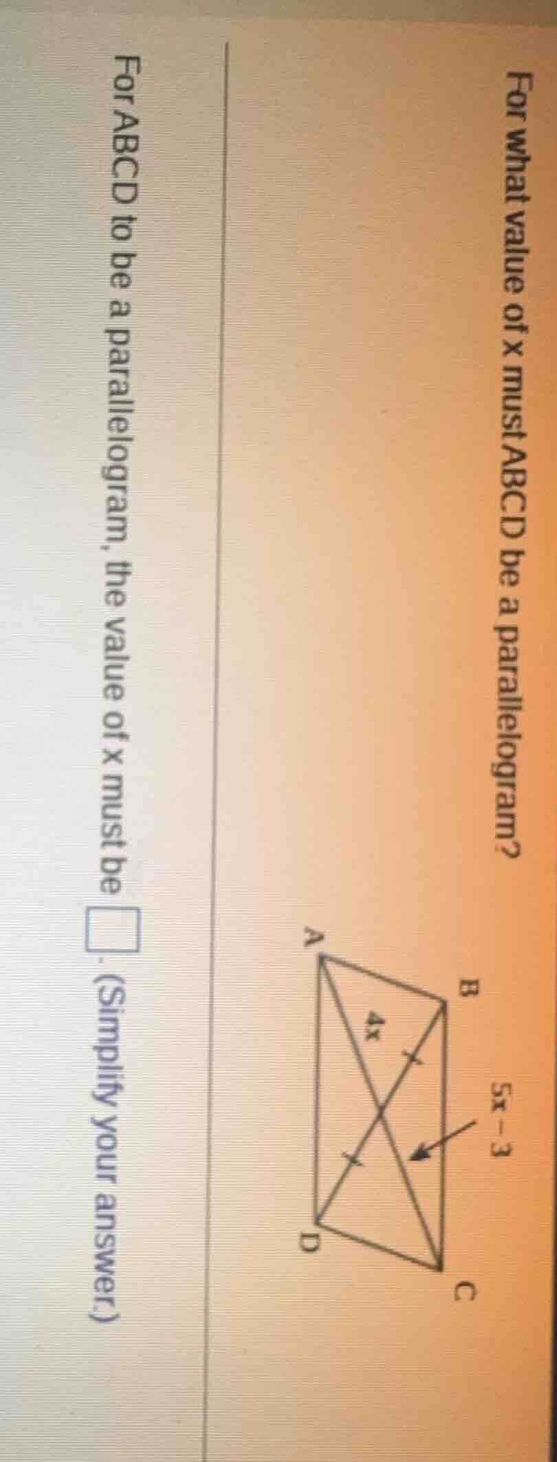 for what value of x must abcd be a parallelogram? for abcd to be a para…