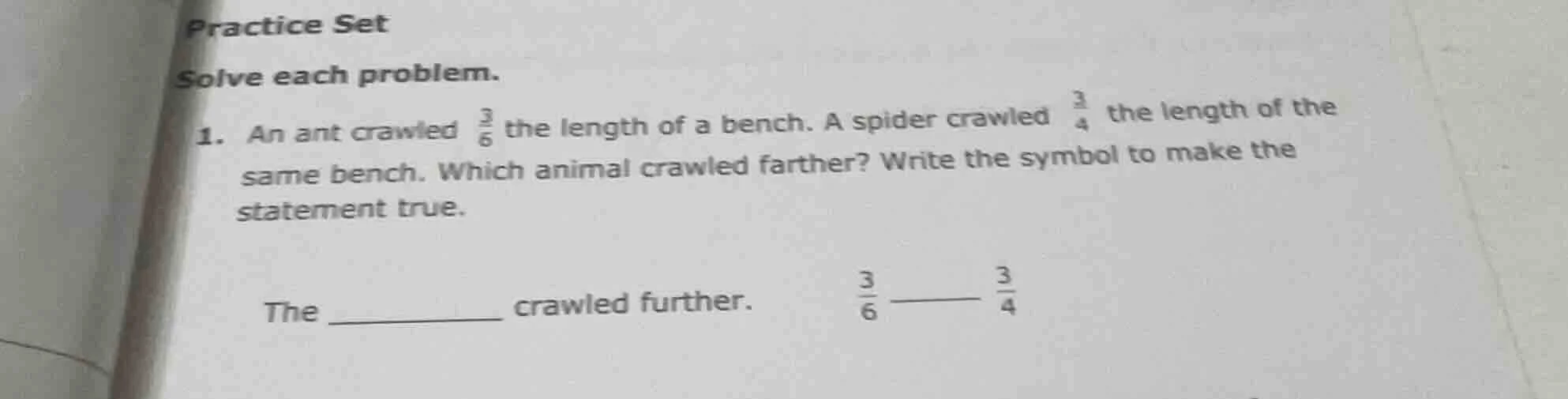 practice set solve each problem. 1. an ant crawled \\(\\frac{3}{6}\\) t…