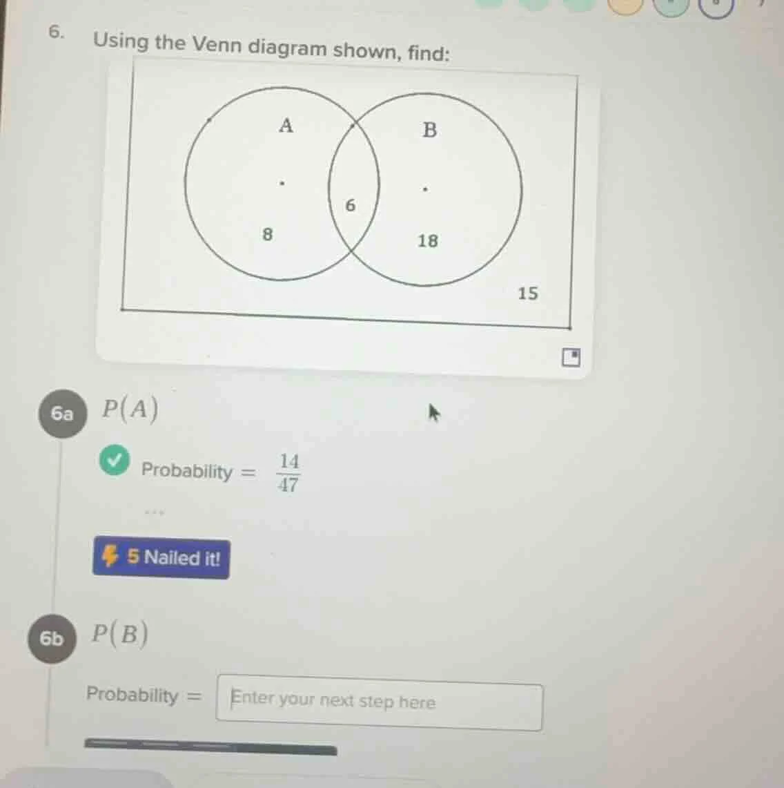 6. using the venn diagram shown, find: 6a ( p(a) ) probability ( = \fra…
