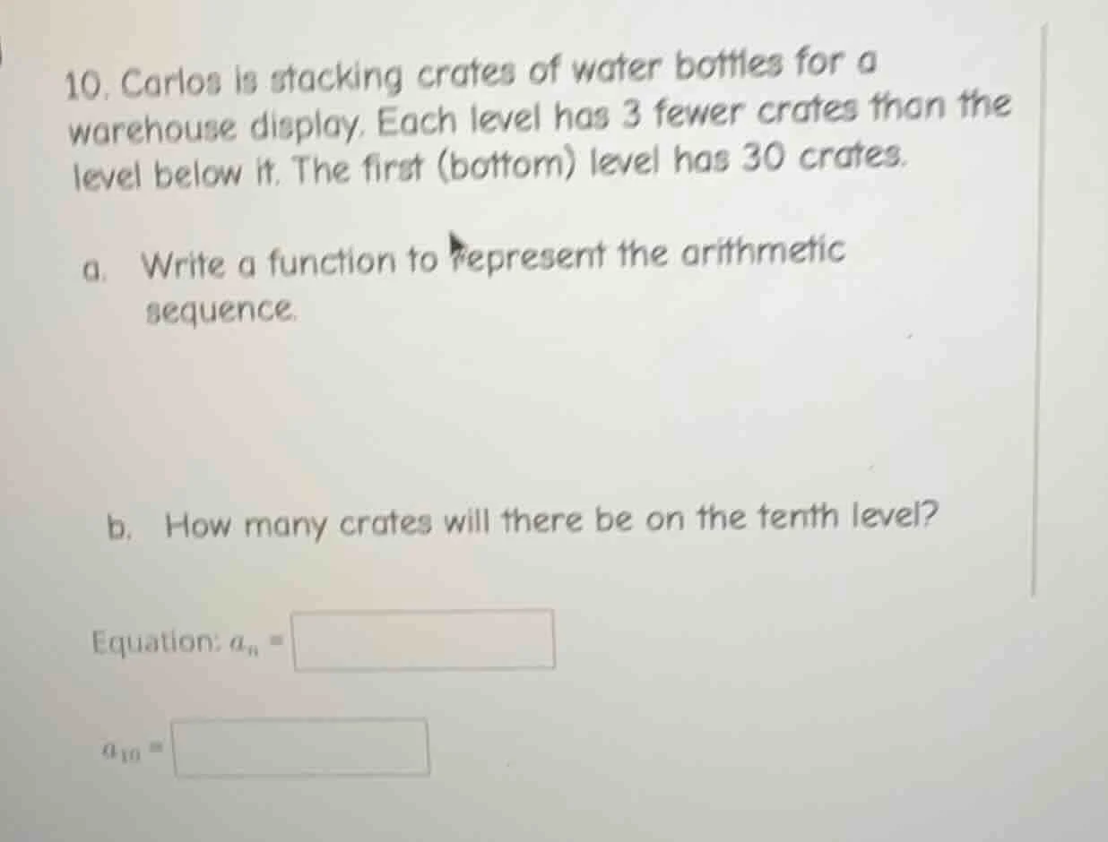 10. carlos is stacking crates of water bottles for a warehouse display.…