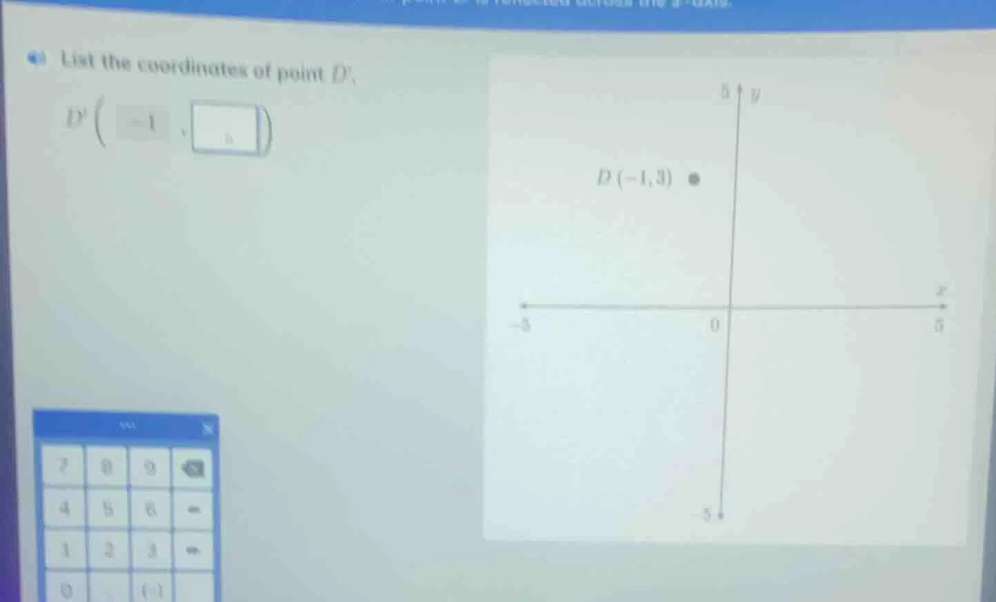 list the coordinates of point d. d(-1,□) (there is a coordinate plane i…