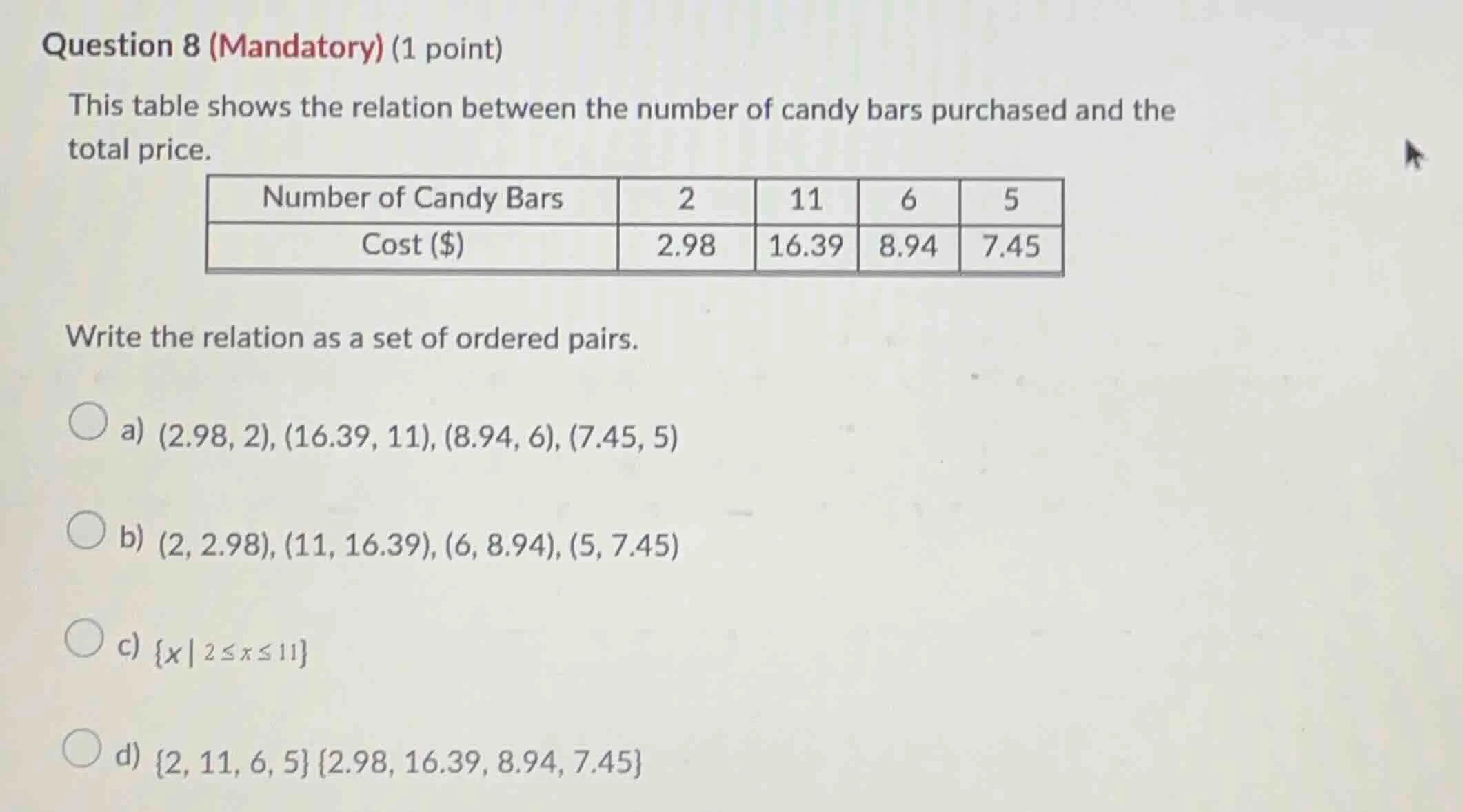 question 8 (mandatory) (1 point) this table shows the relation between …