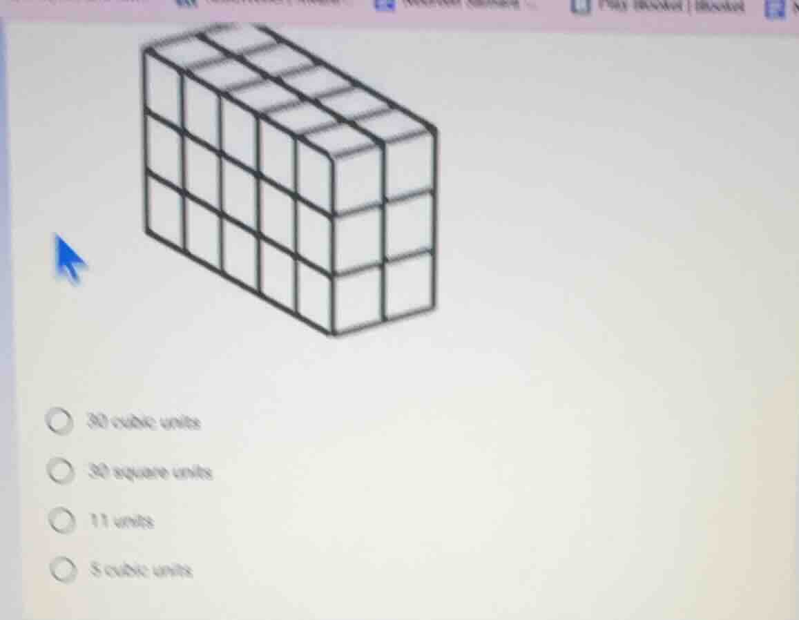 a 3d rectangular prism made of unit cubes. the options are: 30 cubic un…