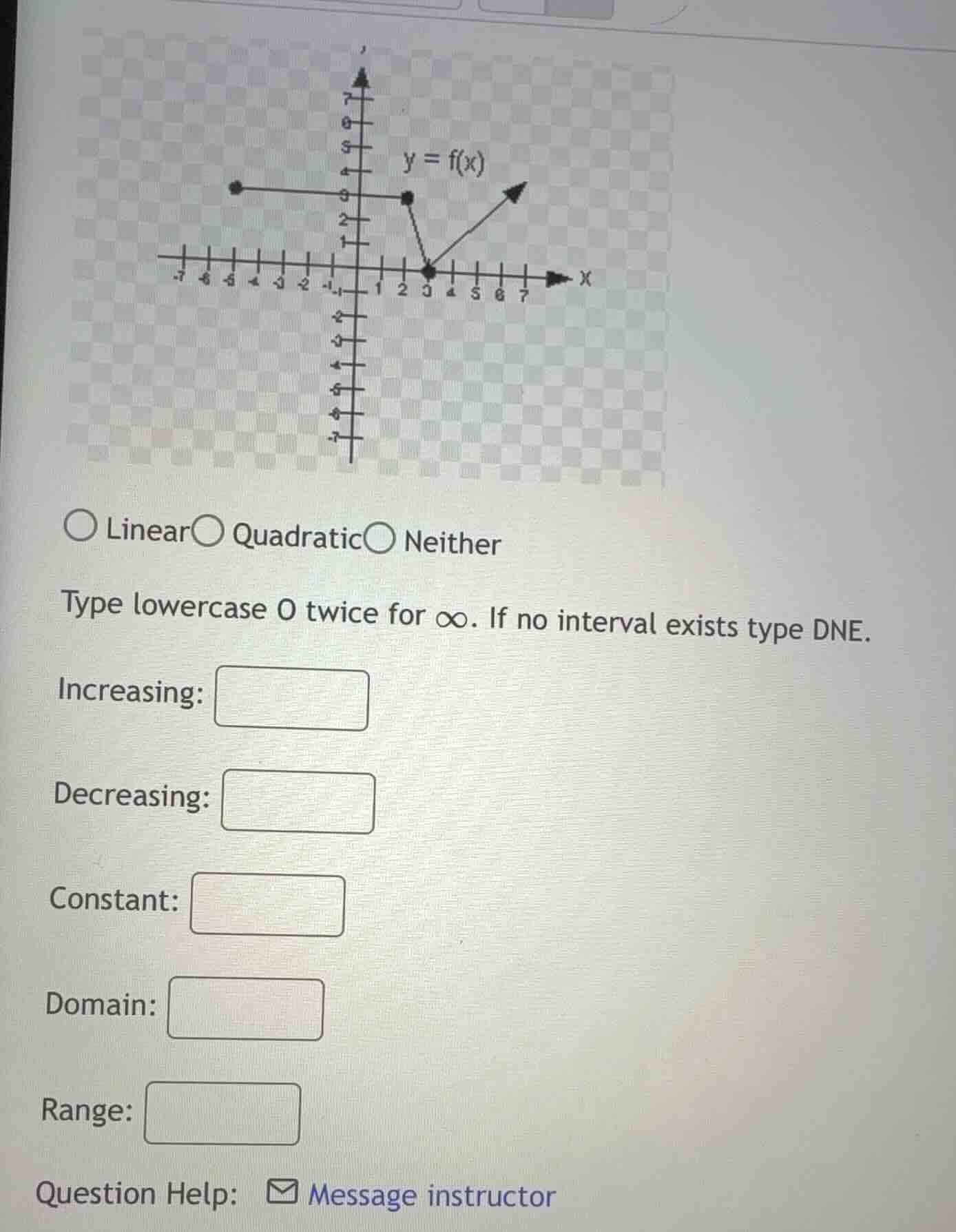 y = f(x) ○ linear○ quadratic○ neither type lowercase o twice for ∞. if …