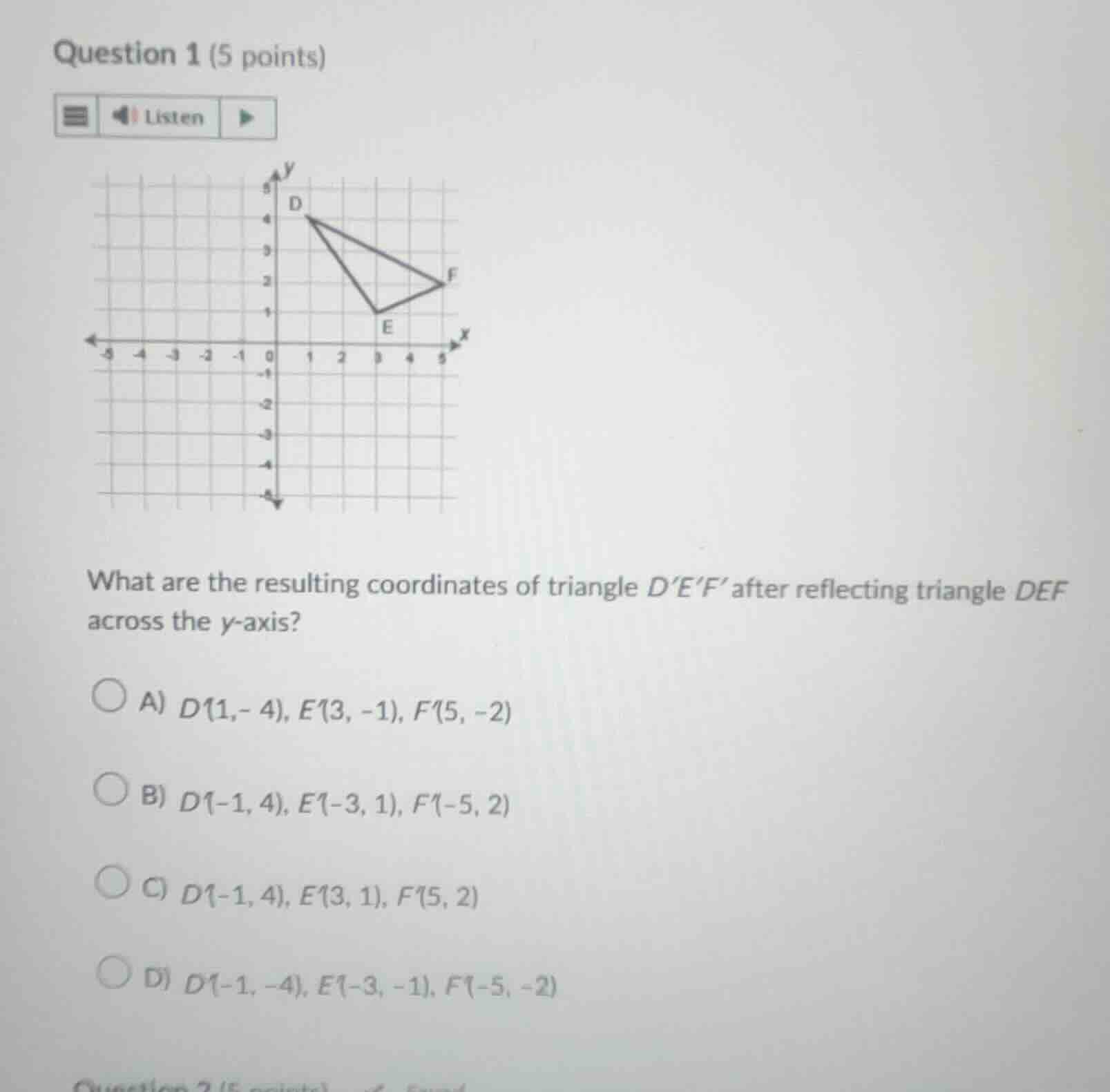question 1 (5 points) listen what are the resulting coordinates of tria…