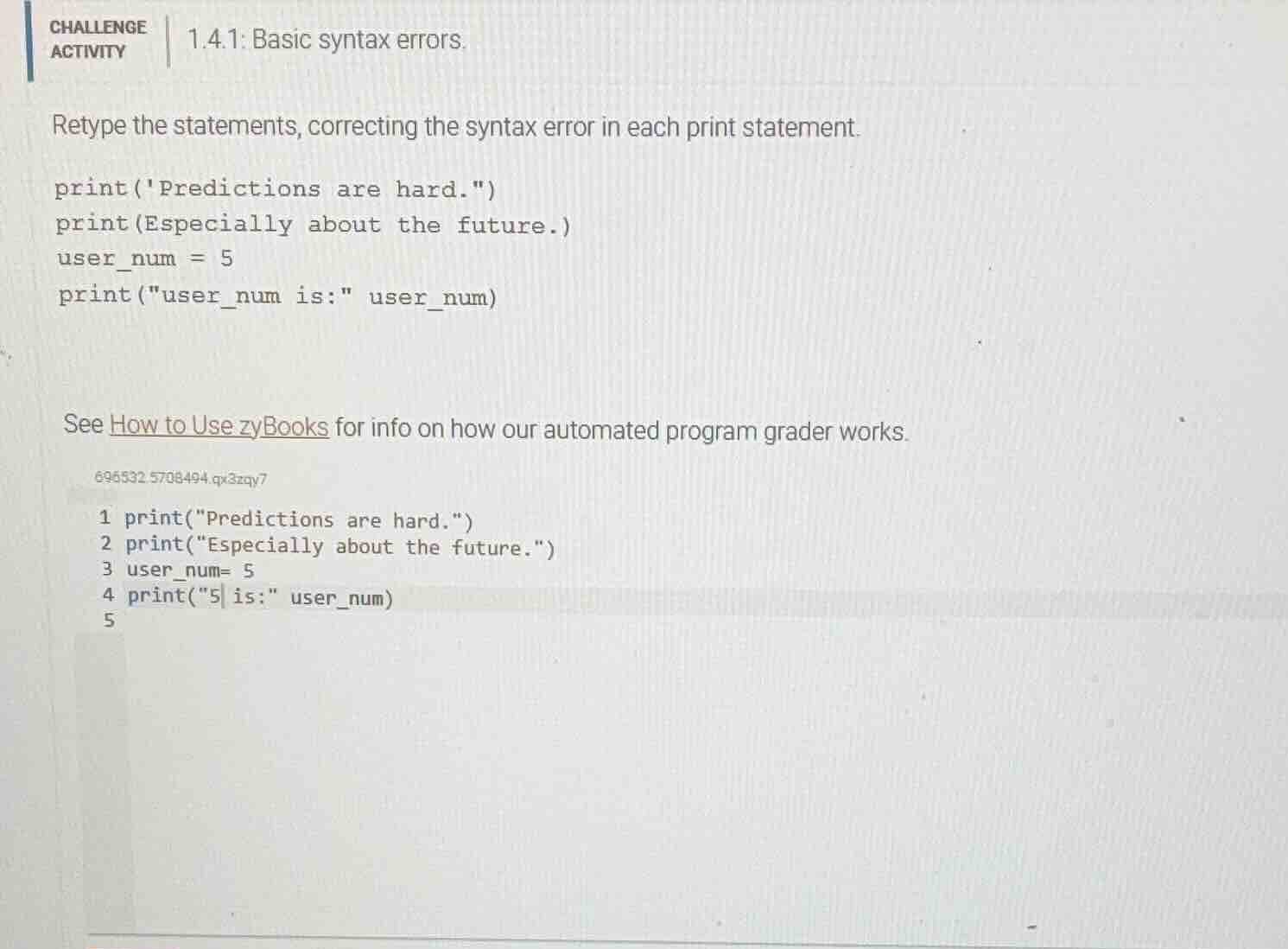 challenge activity 1.4.1: basic syntax errors. retype the statements, c…