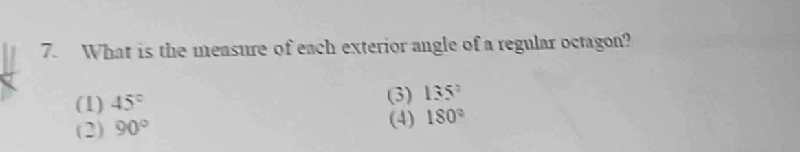 7. what is the measure of each exterior angle of a regular octagon? (1)…