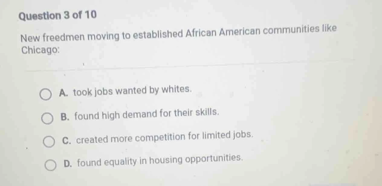 question 3 of 10 new freedmen moving to established african american co…