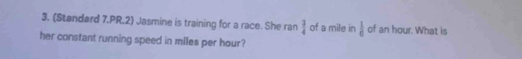 3. (standard 7.pr.2) jasmine is training for a race. she ran \\(\\frac{…