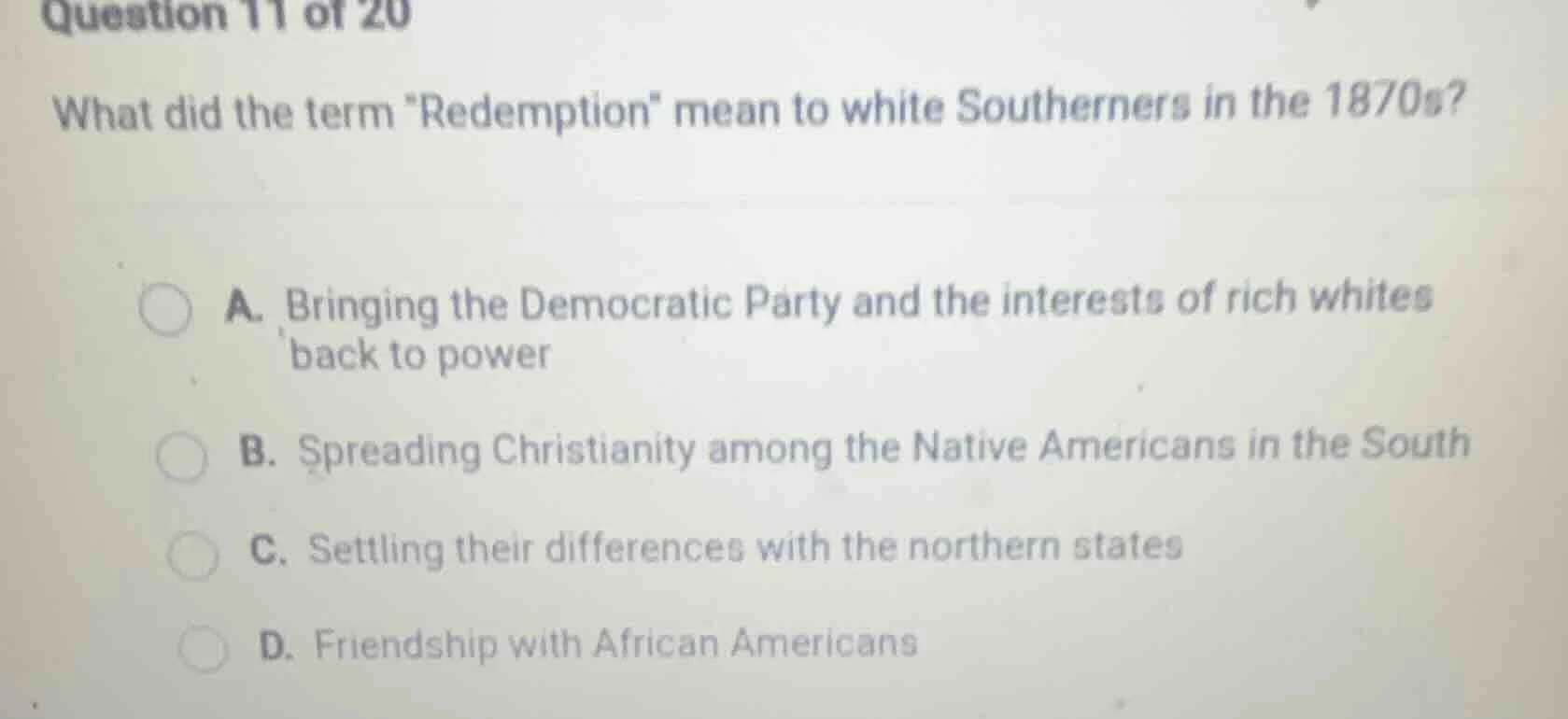 question 11 of 20 what did the term edemption\ mean to white southerner…