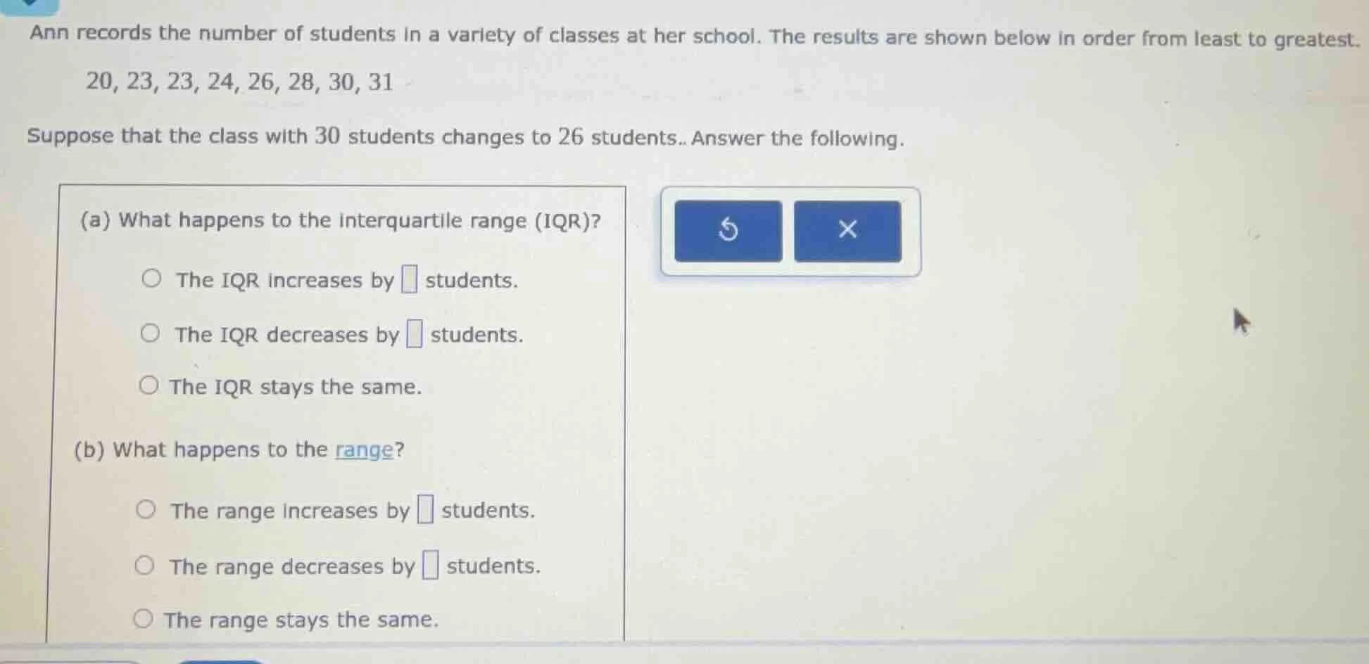ann records the number of students in a variety of classes at her schoo…