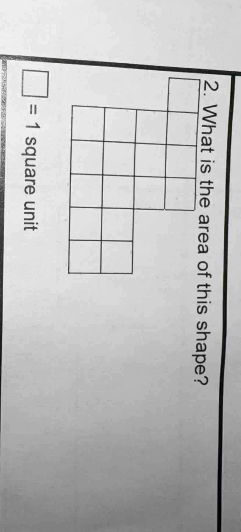 2. what is the area of this shape? □ = 1 square unit