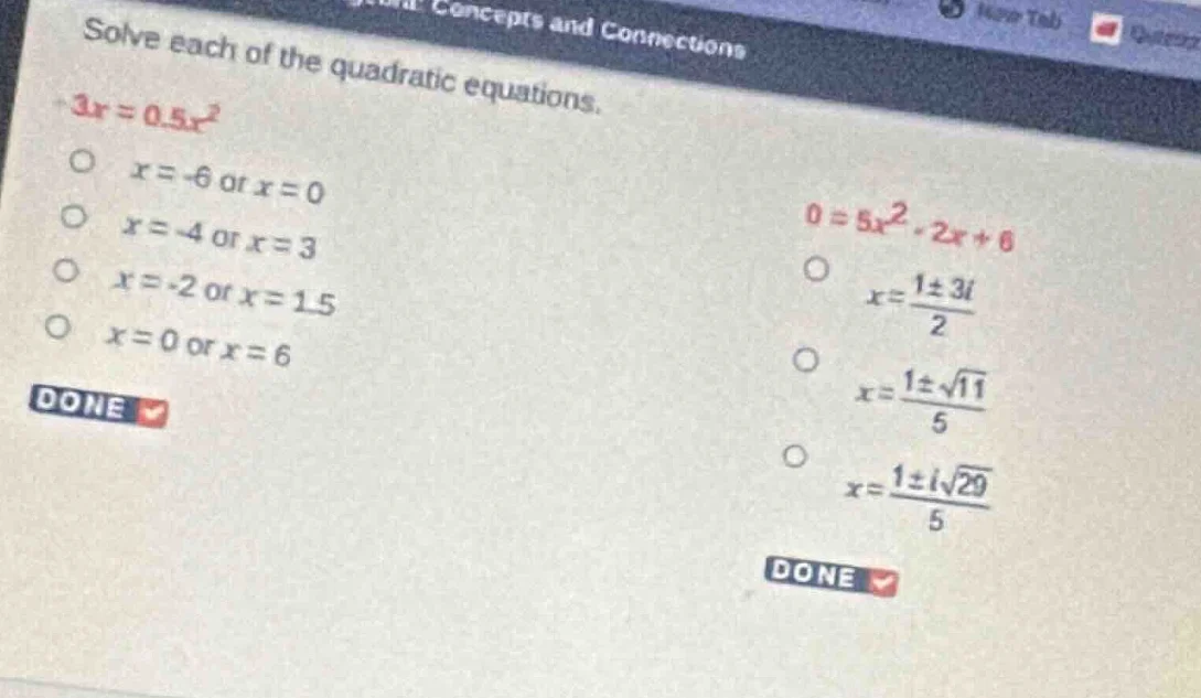 solve each of the quadratic equations. $3x = 0.5x^2$ $\\circ$ $x = -6$ …