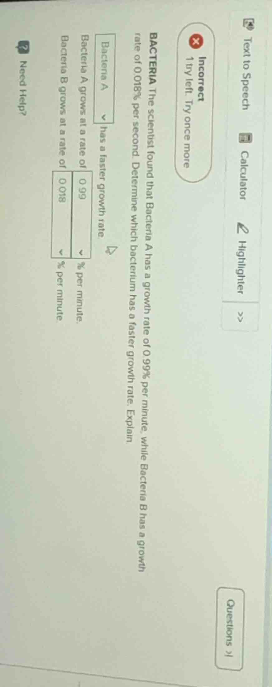 bacteria the scientist found that bacteria a has a growth rate of 0.99%…