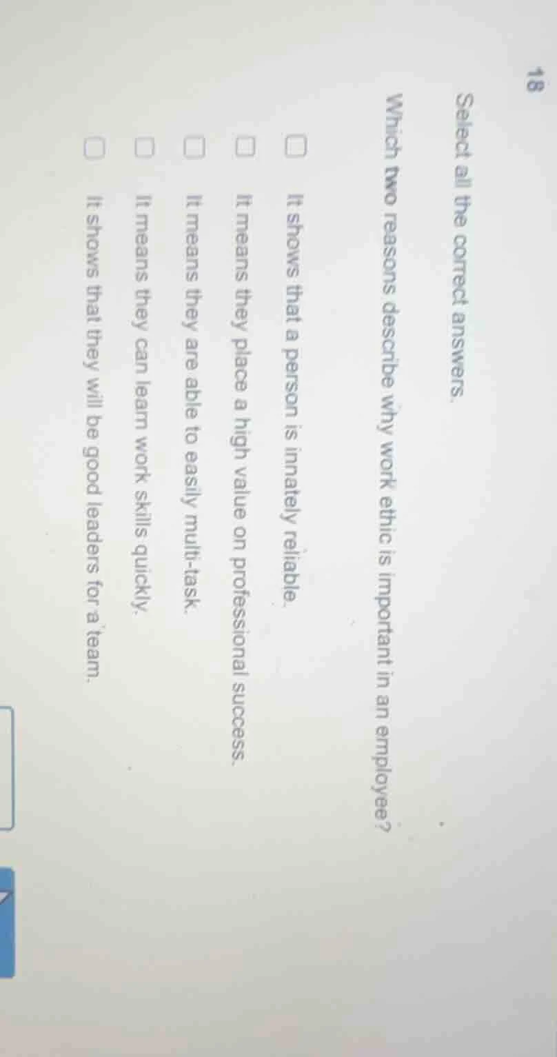 select all the correct answers. which two reasons describe why work eth…