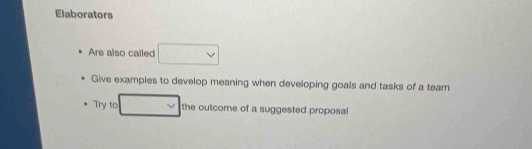 elaborators - are also called dropdown - give examples to develop meani…