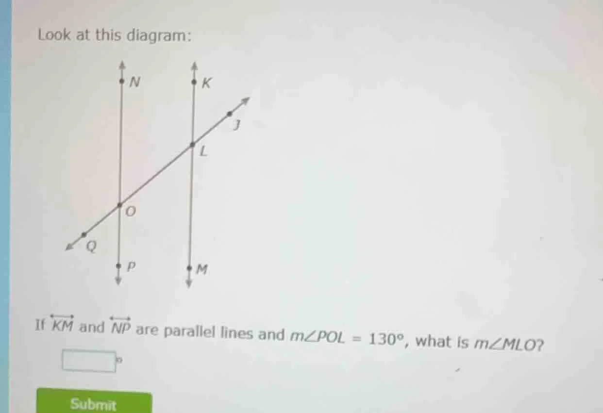 look at this diagram: diagram of lines km, np (parallel) and transversa…