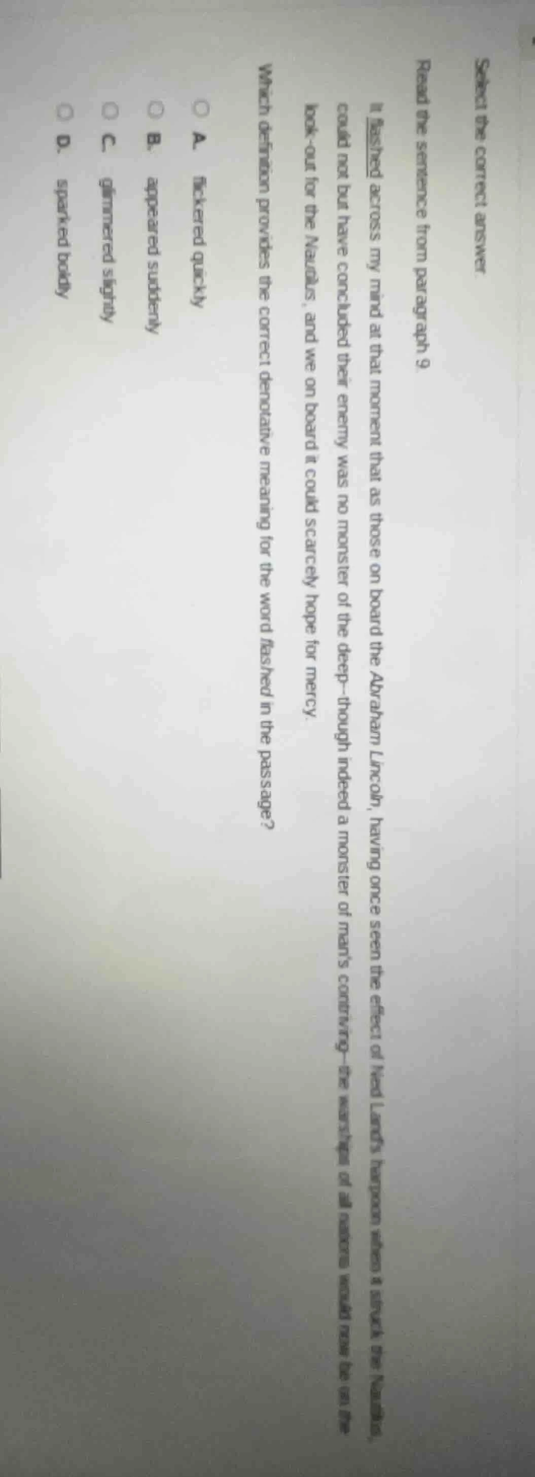 select the correct answer read the sentence from paragraph 9. it flashe…