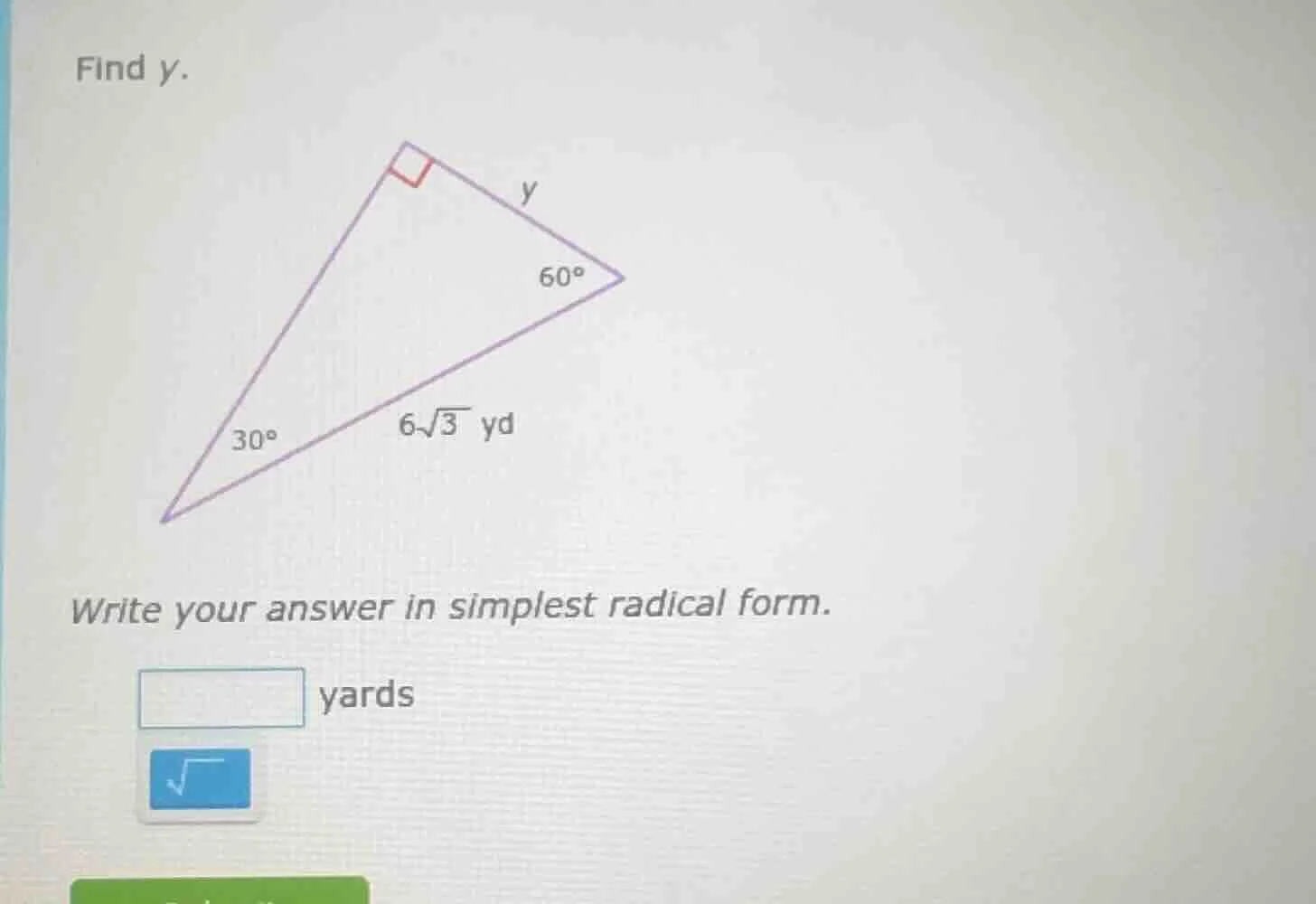 find y. right triangle with angles 30°, 60°, right angle; hypotenuse 6√…