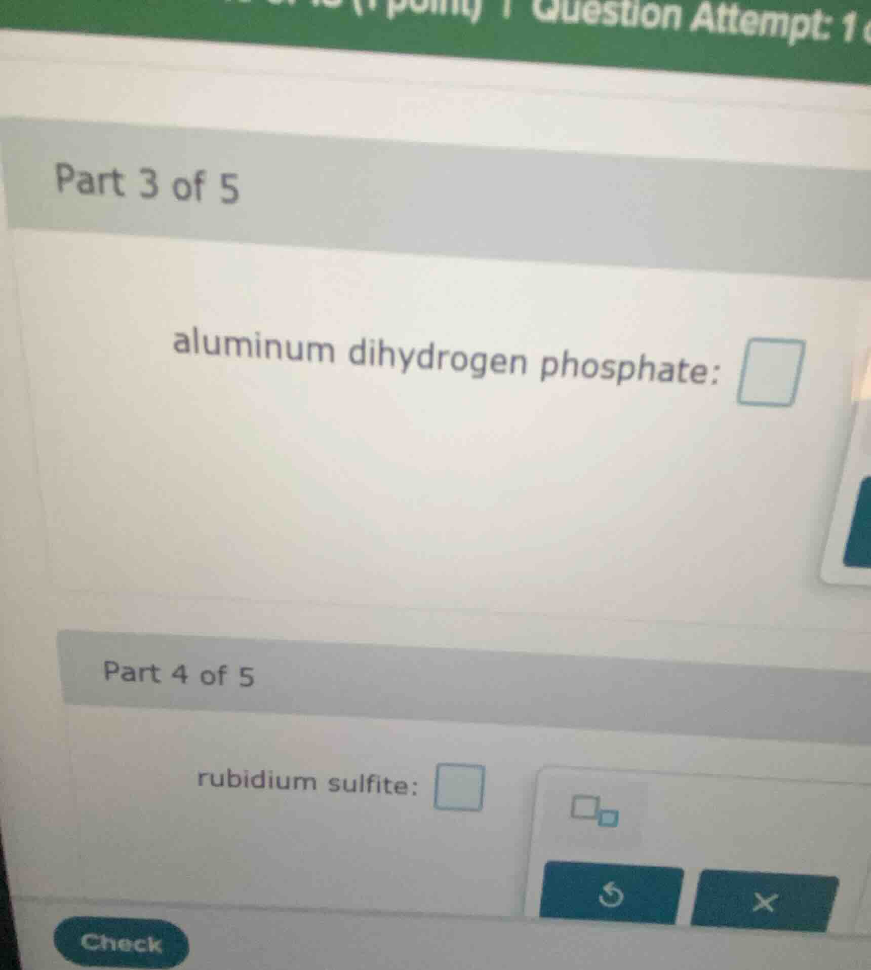 part 3 of 5 aluminum dihydrogen phosphate: part 4 of 5 rubidium sulfite: