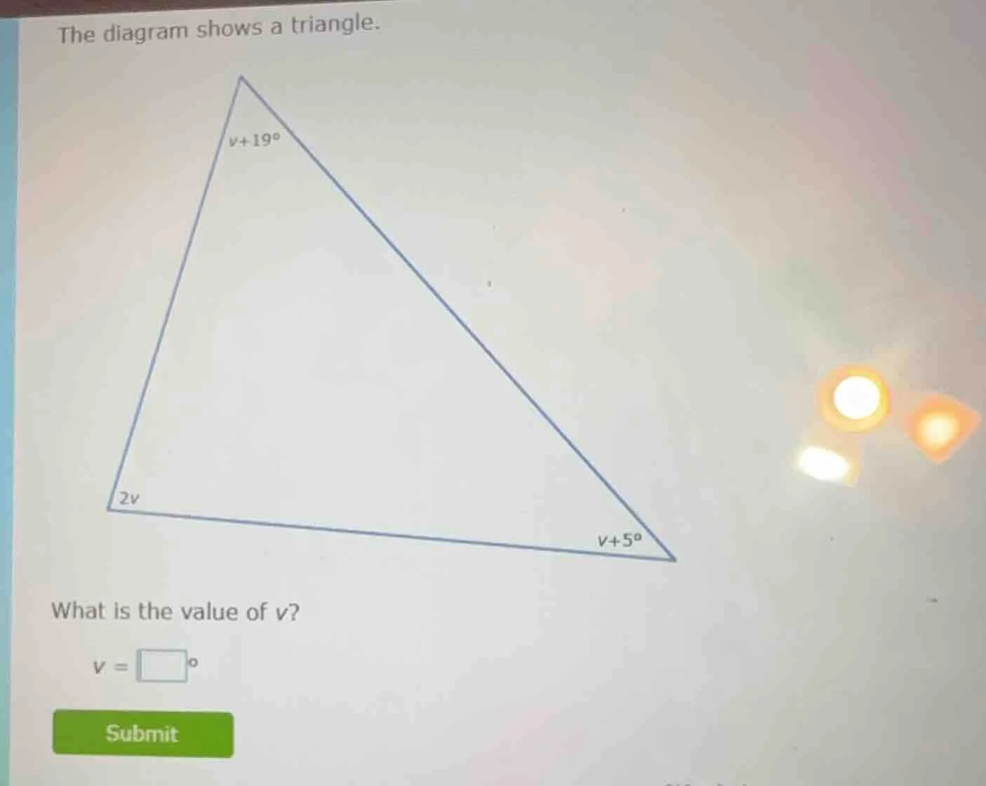 the diagram shows a triangle. what is the value of ( v )? ( v = square^…