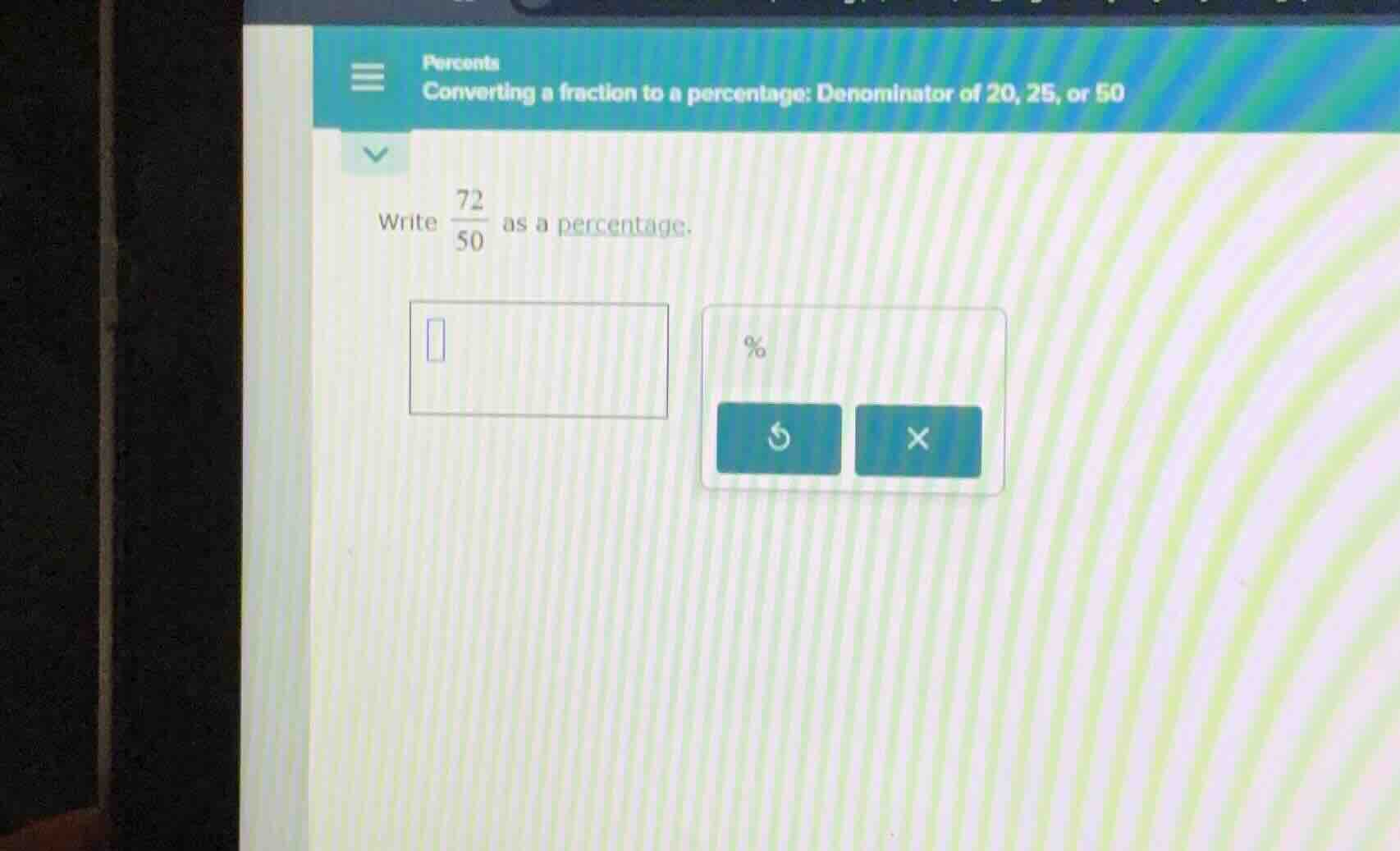 percents converting a fraction to a percentage: denominator of 20, 25, …