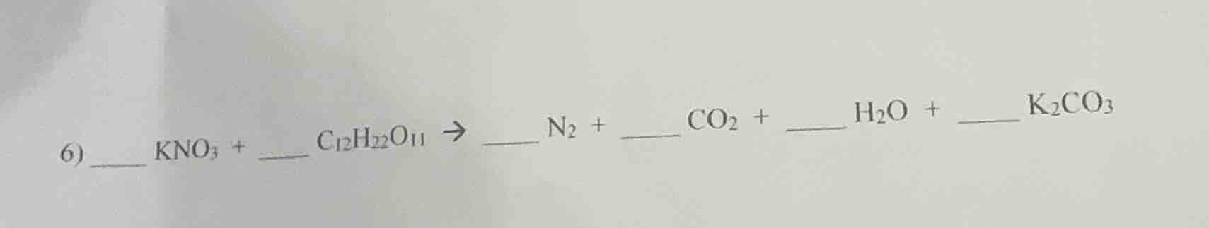 6) ____ kno₃ + ___ c₁₂h₂₂o₁₁ → ____ n₂ + ____ co₂ + ____ h₂o + ____ k₂c…