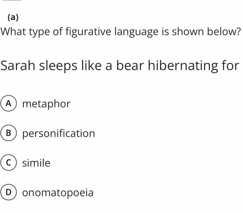 (a) what type of figurative language is shown below? sarah sleeps like …