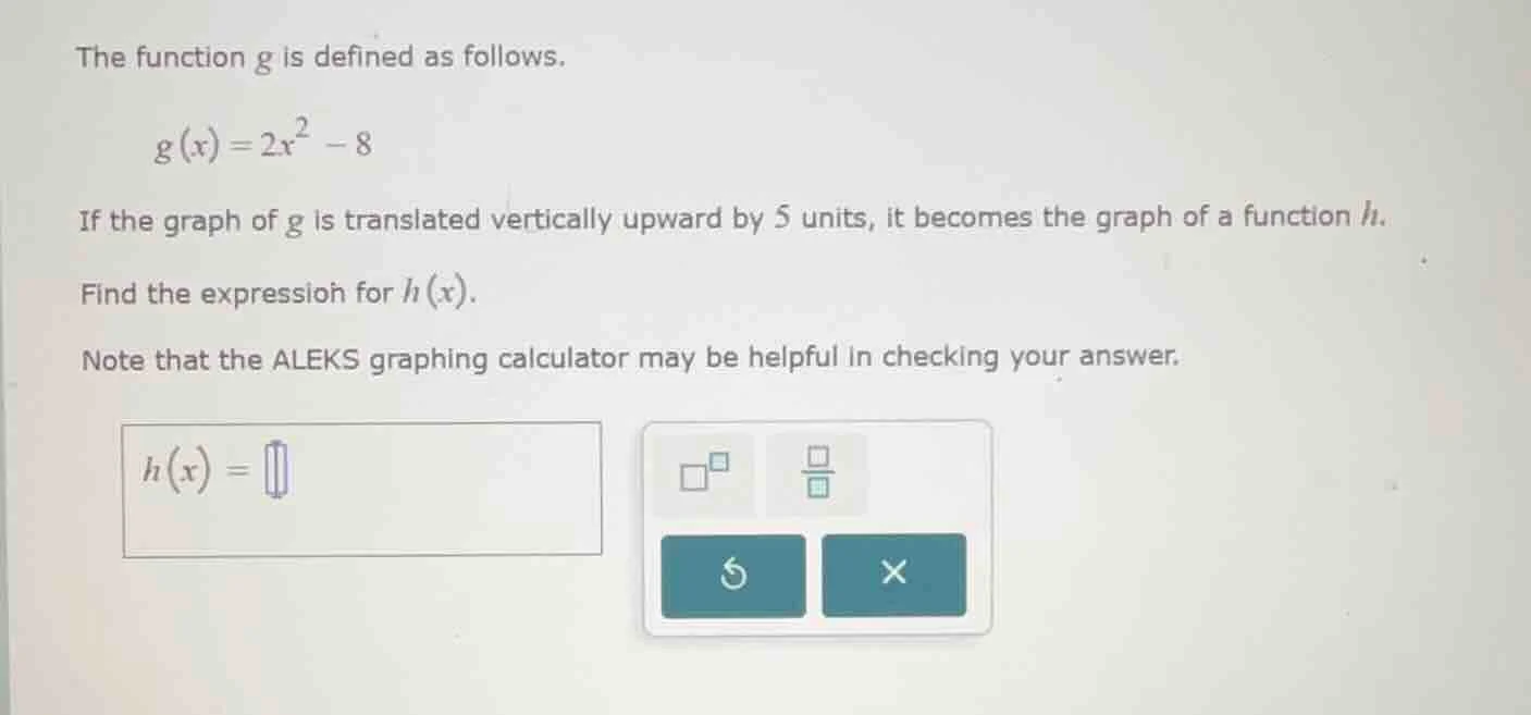 the function g is defined as follows. \\( g(x) = 2x^2 - 8 \\) if the gr…