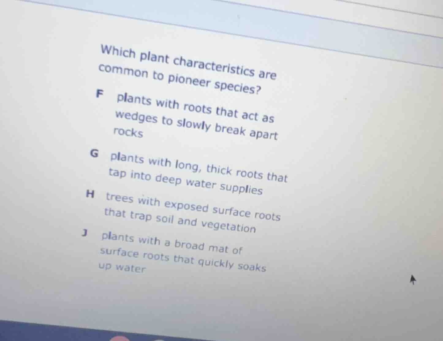 which plant characteristics are common to pioneer species? f plants wit…