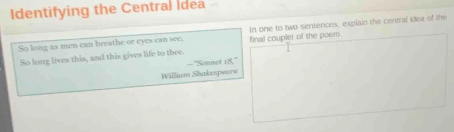 identifying the central idea so long as men can breathe or eyes can see…