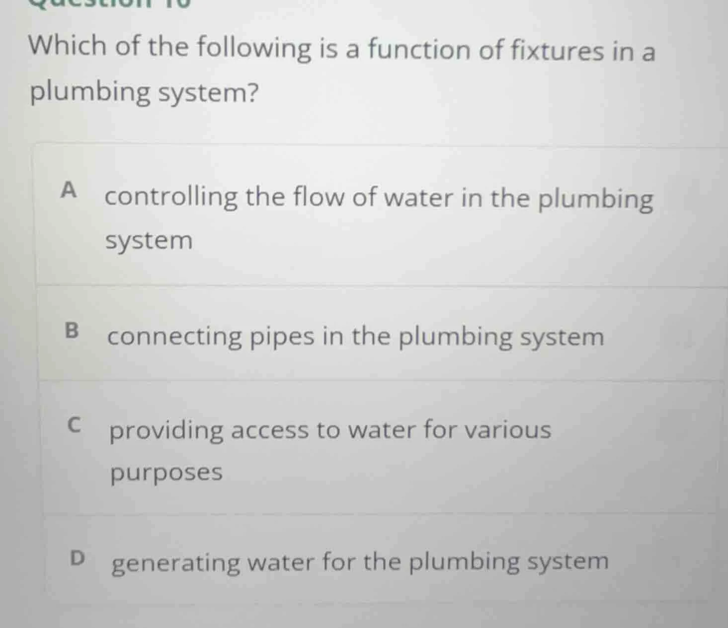 question 10 which of the following is a function of fixtures in a plumb…