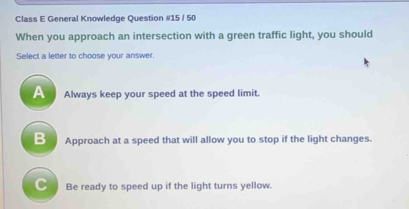 class e general knowledge question #15 / 50 when you approach an inters…