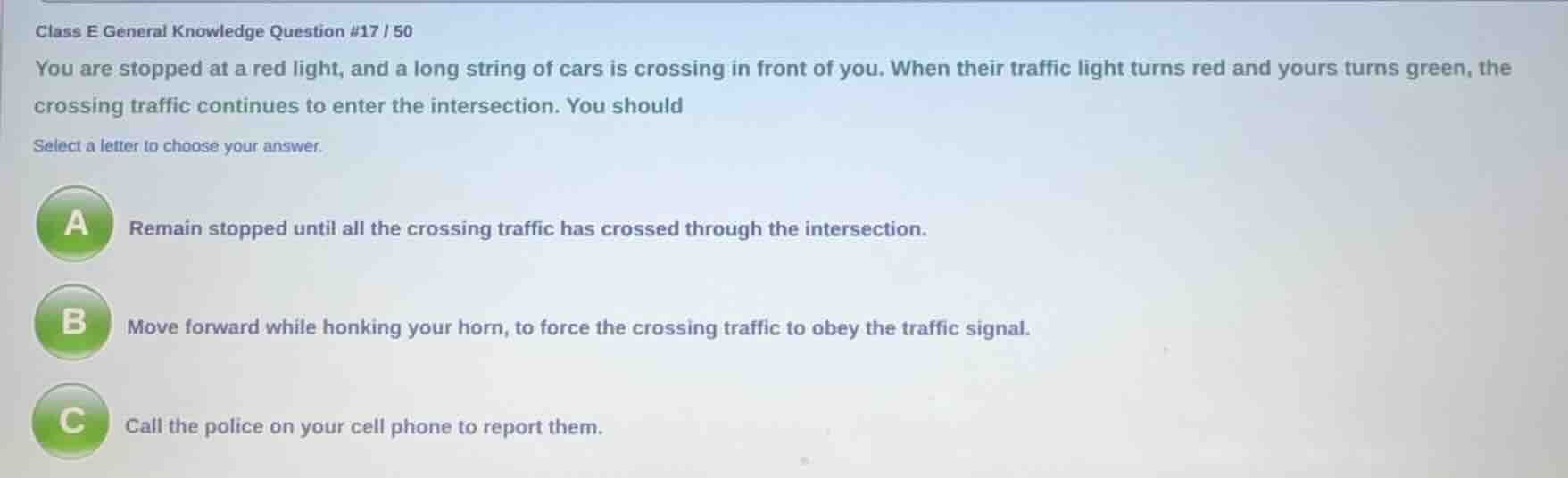 class e general knowledge question #17 / 50 you are stopped at a red li…