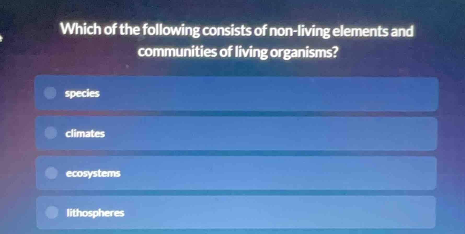 which of the following consists of non-living elements and communities …