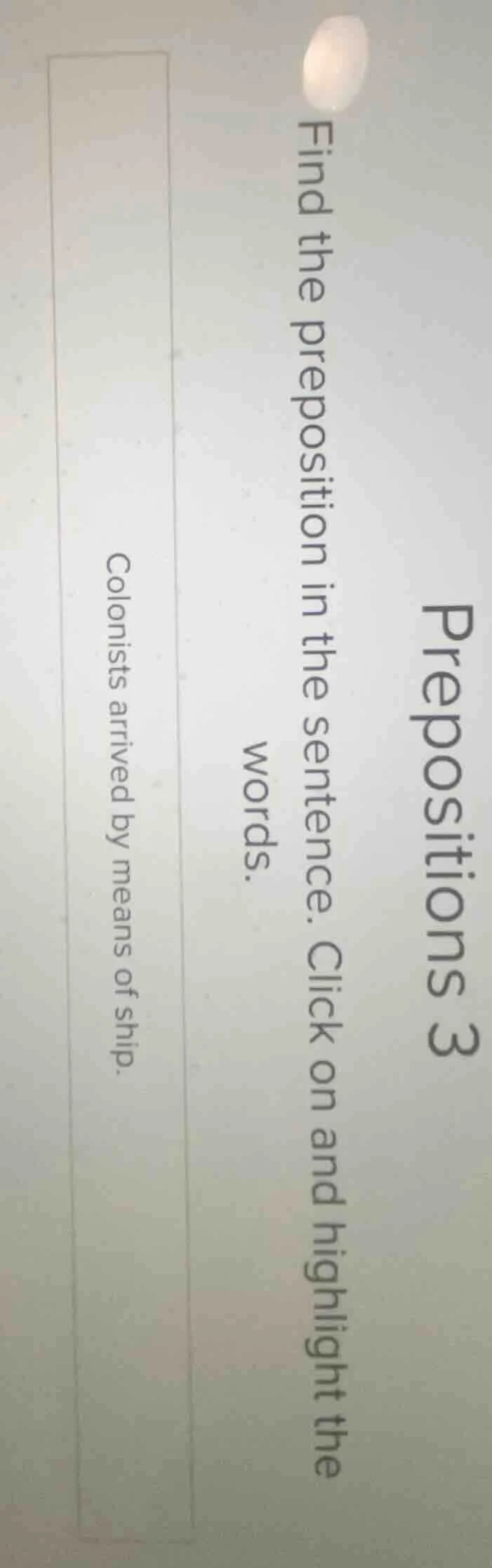 prepositions 3 find the preposition in the sentence. click on and highl…