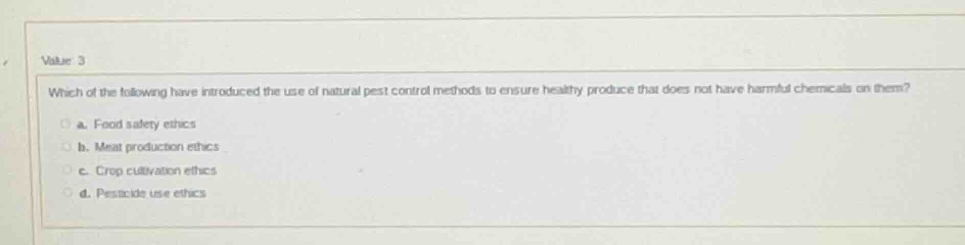 value 3 which of the following have introduced the use of natural pest …