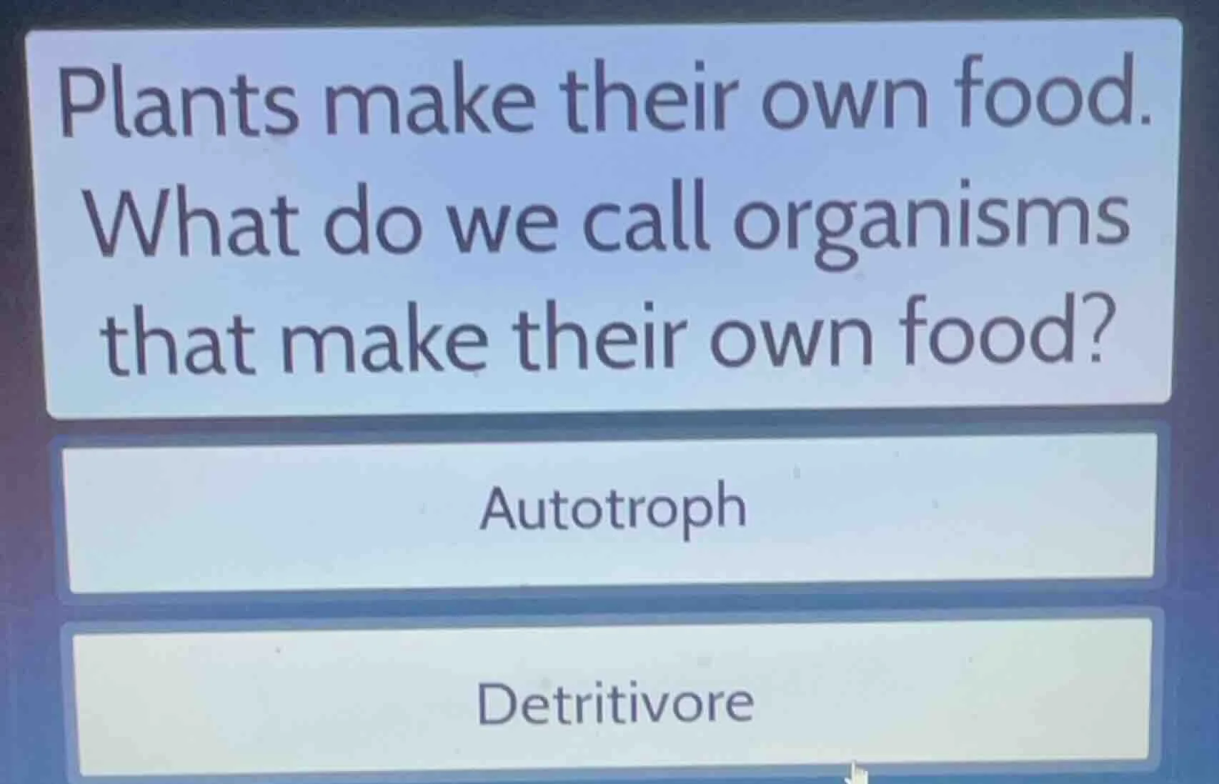 plants make their own food. what do we call organisms that make their o…