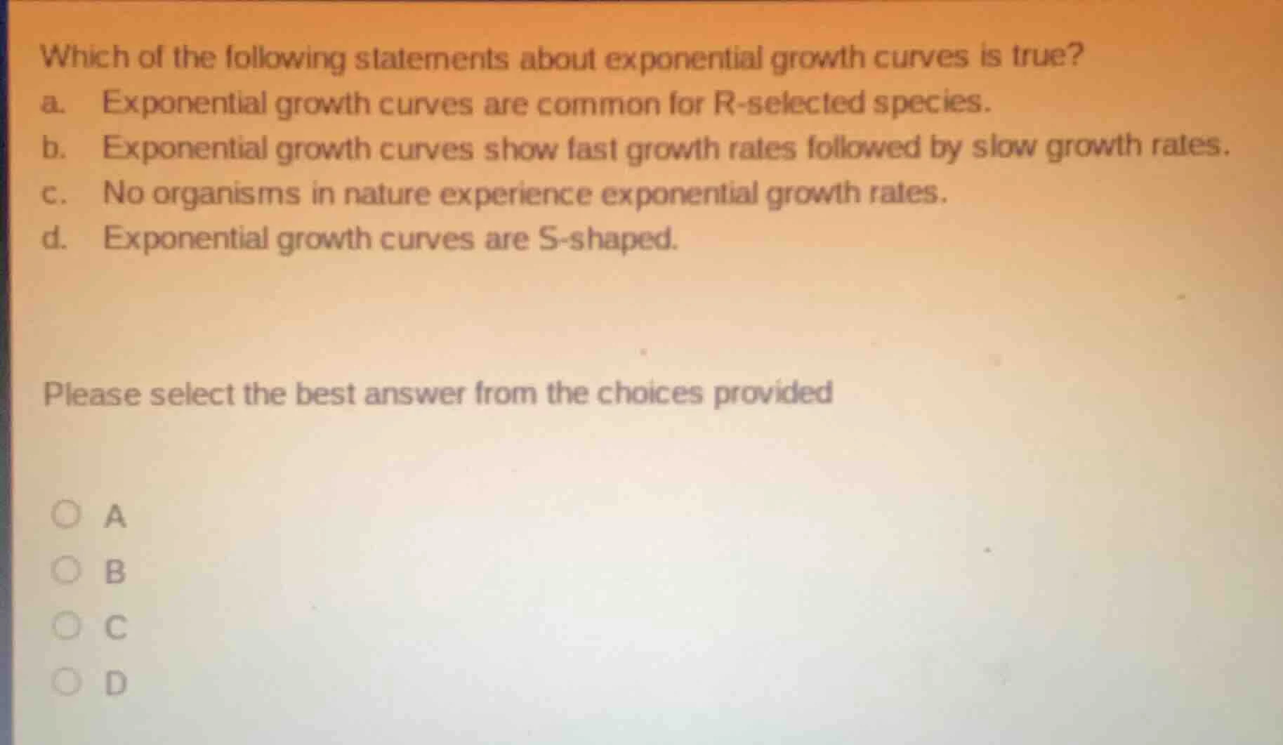 which of the following statements about exponential growth curves is tr…